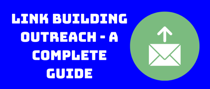 Link Building Outreach - A Complete Guide