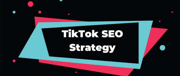 TikTok SEO Strategy