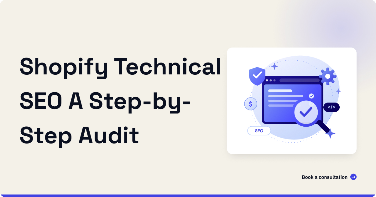 Shopify technical SEO audit, step by step