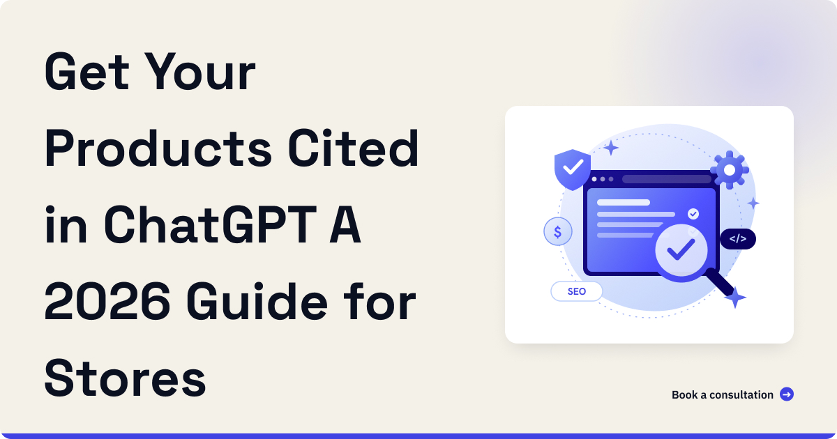 How to Get Your Products Cited in ChatGPT: A 2026 Guide for Online Stores
